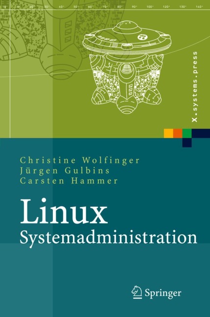 Linux-Systemadministration - Christine Wolfinger, Carsten Hammer, Jürgen Gulbins