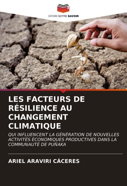 LES FACTEURS DE RÉSILIENCE AU CHANGEMENT CLIMATIQUE - Ariel Araviri Cáceres