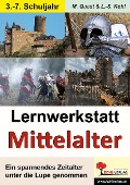 Lernwerkstatt Das Mittelalter - Moritz Quast, Lynn-Sven Kohl