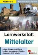 Cover-Bild zum Titel 'Lernwerkstatt Das Mittelalter' von 'Moritz Quast, Lynn-Sven Kohl'