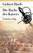 Cover-Bild zum Titel 'Die Rache des Kaisers' von 'Gisbert Haefs'