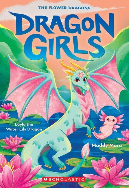 Layla the Water Lily Dragon (Dragon Girls #21) - Maddy Mara