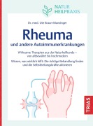 Cover-Bild zum Titel 'Naturheilpraxis: Rheuma und andere Autoimmunerkrankungen' von 'Ute Braun-Munzinger'