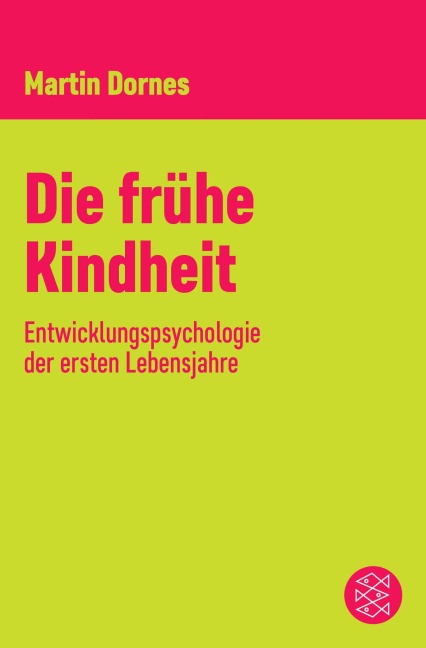 Die frühe Kindheit - Martin Dornes
