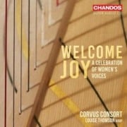 Welcome Joy - A Celebration of Women's Voices - Louise Corvus Consort/Thomson