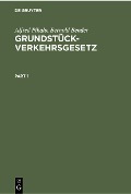 Cover-Bild zum Titel 'Grundstückverkehrsgesetz' von 'Alfred Pikalo, Bernold Bender'