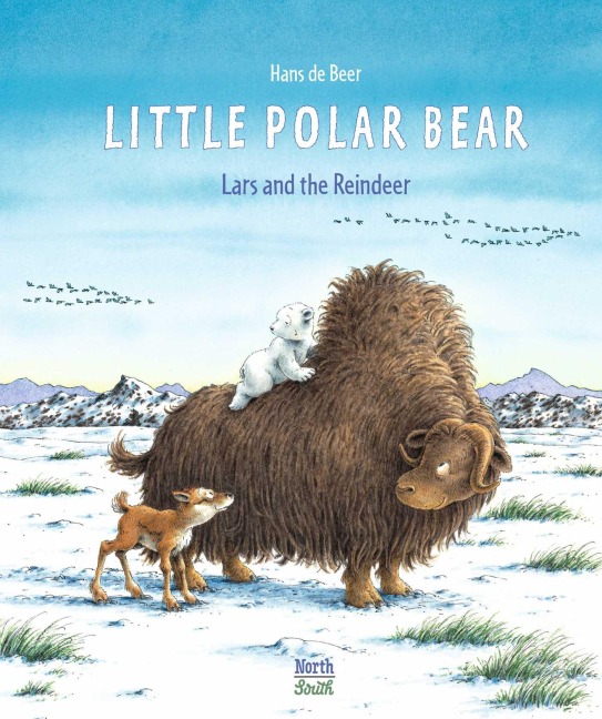Little Polar Bear and the Reindeer - Hans De Beer