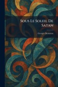Cover-Bild zum Titel 'Sous Le Soleil De Satan' von 'Georges Bernanos'