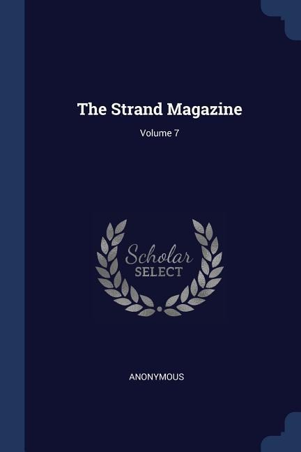 The Strand Magazine; Volume 7 - Anonymous
