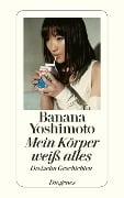 Cover-Bild zum Titel 'Mein Körper weiß alles' von 'Banana Yoshimoto'