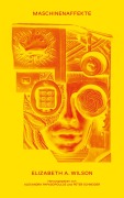 Maschinenaffekte - Elizabeth A. Wilson