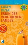 Cover-Bild zum Titel 'Erbin des verlorenen Landes' von 'Kiran Desai'