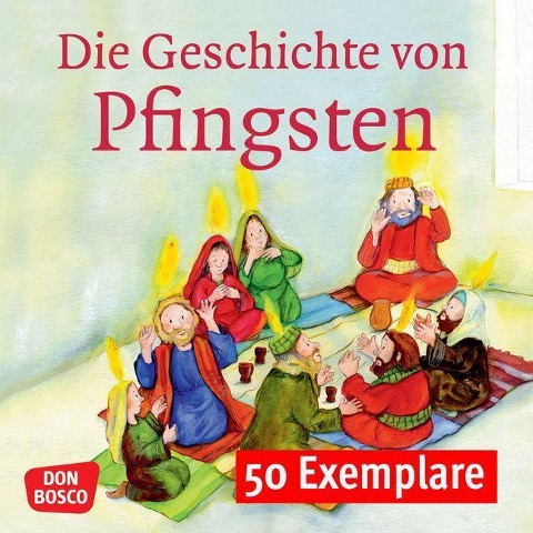 Die Geschichte von Pfingsten. Mini-Bilderbuch. Paket mit 50 Exemplaren zum Vorteilspreis - Susanne Brandt, Klaus-Uwe Nommensen