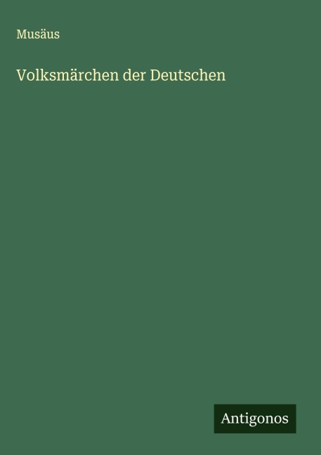 Volksmärchen der Deutschen - Musäus