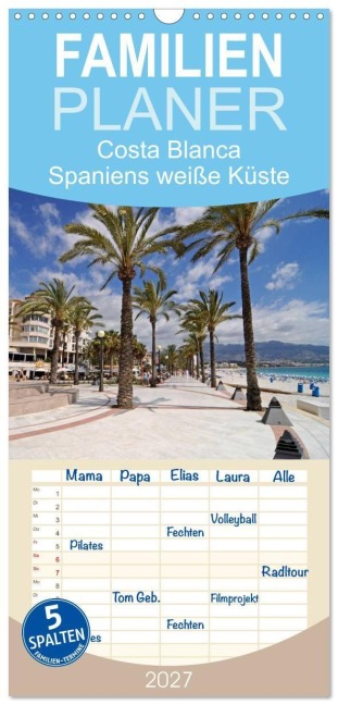 Familienplaner 2027 - Costa Blanca - Spaniens weiße Küste mit 5 Spalten (Wandkalender, 21 x 45 cm) CALVENDO - Barbara Boensch