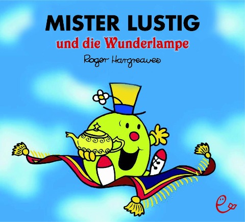 Mister Lustig und die Wunderlampe - Roger Hargreaves