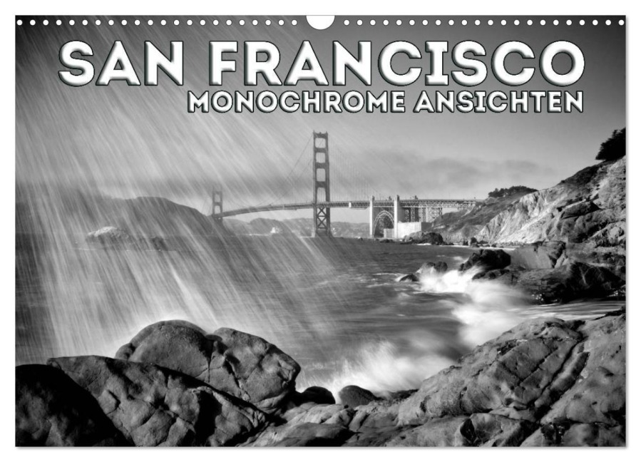 SAN FRANCISCO Monochrome Ansichten (Wandkalender 2026 DIN A3 quer), CALVENDO Monatskalender - Melanie Viola