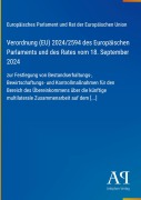 Cover-Bild zum Titel 'Verordnung (EU) 2024/2594 des Europäischen Parlaments und des Rates vom 18. September 2024' von 'Europäisches Parlament und Rat der Europäischen Union'