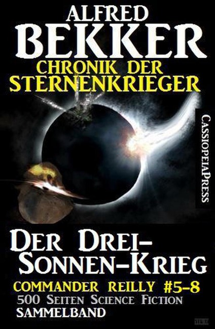 Chronik der Sternenkrieger - Der Drei-Sonnen-Krieg (Sunfrost Sammelband, #12) - Alfred Bekker