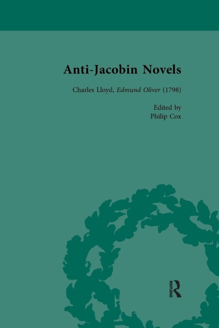 Anti-Jacobin Novels, Part I, Volume 2 - W M Verhoeven, Philip Cox, Robert Miles, Claudia L Johnson, Amanda Gilroy
