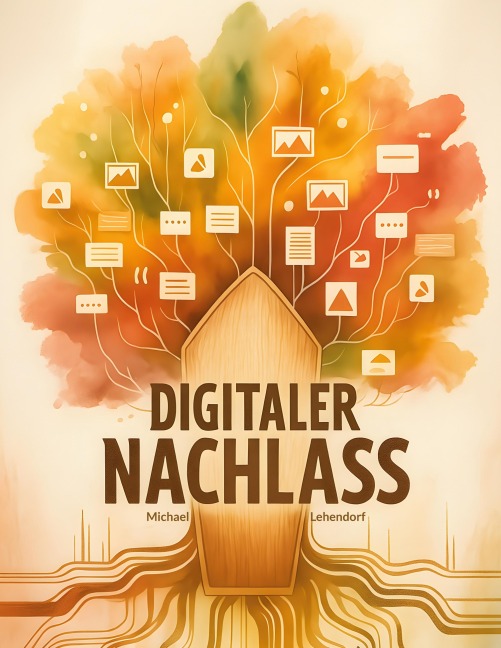 Digitaler Nachlass - Michael Lehendorf
