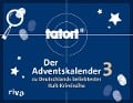 Tatort 3 - Der Adventskalender zu Deutschlands beliebtester Kult-Krimireihe - 