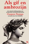Cover-Bild zum Titel 'Als gif en ambrozijn - 500 jaar liefdespoëzie van Gaspara Stampa' von 'Els Vermeir'