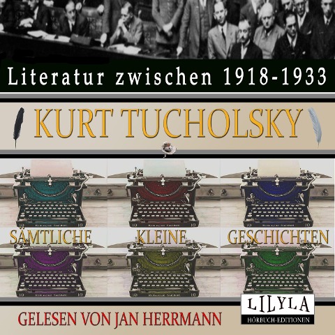 Sämtliche Kleine Geschichten - Kurt Tucholsky