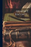 Memòri E Raconte... - Frédéric Mistral