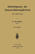 Cover-Bild zum Titel 'Betriebspraxis der Baumwollstrangfärberei' von 'Friedrich Eppendahl'
