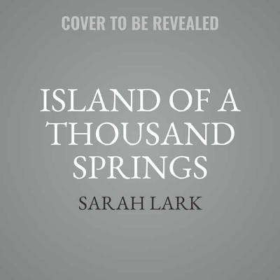 Island of a Thousand Springs - Sarah Lark