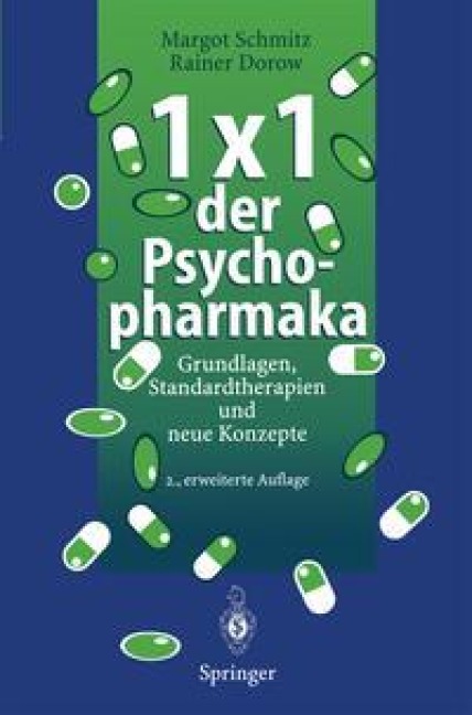 1 × 1 der Psychopharmaka - Margot Schmitz, Rainer Dorow