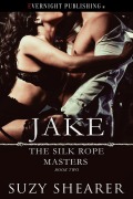 Cover-Bild zum Titel 'Jake (The Silk Rope Masters, #2)' von 'Suzy Shearer'