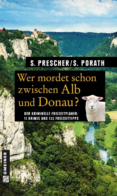 Wer mordet schon zwischen Alb und Donau? - Sören Prescher, Silke Porath