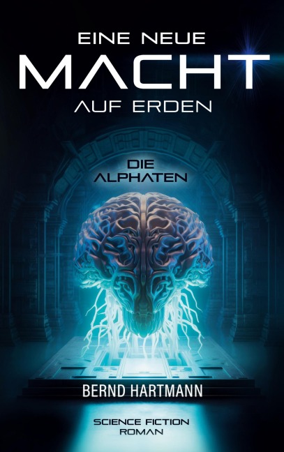 Eine neue Macht auf Erden - Bernd Hartmann