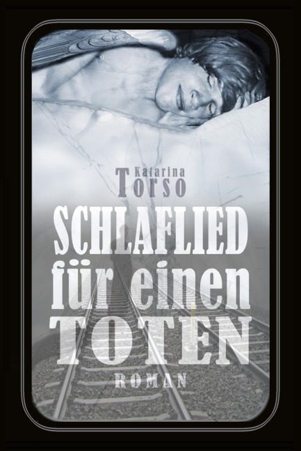 Schlaflied für einen Toten - Katarina Torso