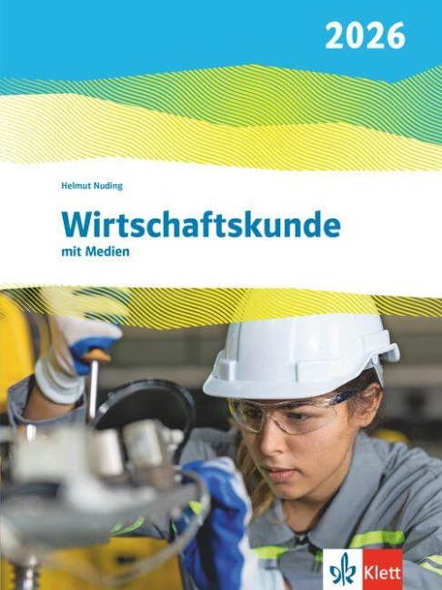 Wirtschaftskunde. Schulbuch mit Medien. Ausgabe 2026 - 