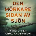 Cover-Bild zum Titel 'Den mörkare sidan av sjön' von 'Kristoffer Cruz Andersson'