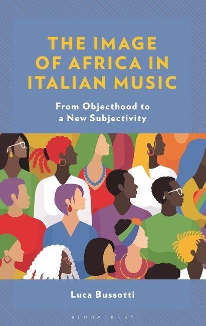 The Image of Africa in Italian Music - Luca Bussotti