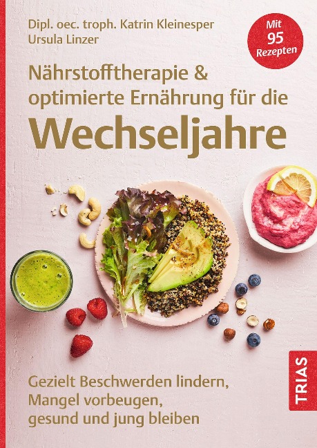 Nährstofftherapie & optimierte Ernährung für die Wechseljahre - Katrin Kleinesper, Ursula Linzer