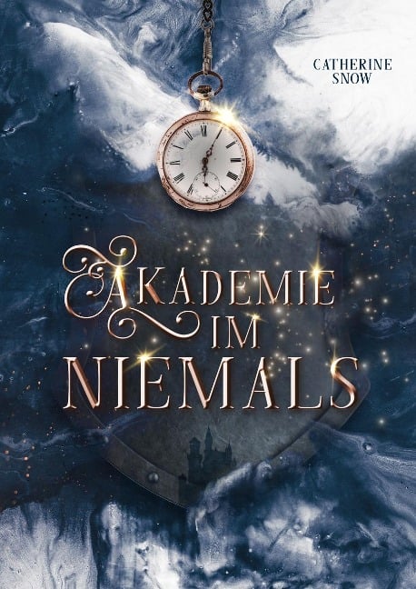 Akademie im Niemals - Catherine Snow