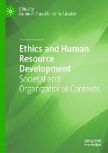 Ethics and Human Resource Development - 