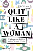 Cover-Bild zum Titel 'Quit Like a Woman' von 'Holly Whitaker'