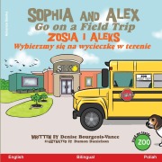 Cover-Bild zum Titel 'Sophia and Alex Go on a Field Trip' von 'Denise Bourgeois-Vance'
