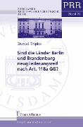 Cover-Bild zum Titel 'Sind die Länder Berlin und Brandenburg neugliederungsreif nach Art. 118a GG?' von 'Daniel Tripke'