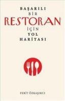 Basarili Bir Restoran Icin Yol Haritasi - Ferit Özkasikci