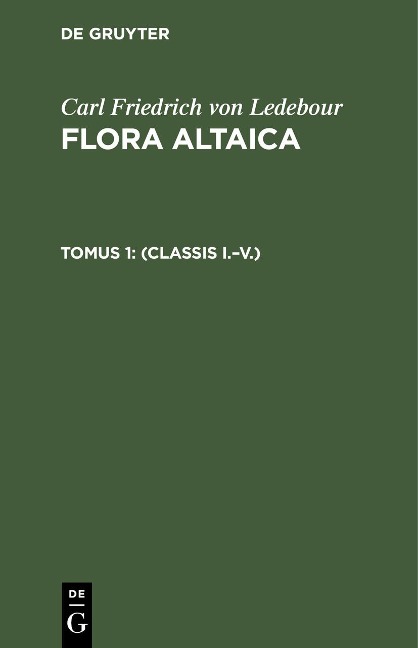 (Classis I.-V.) - Carl Friedrich Von Ledebour