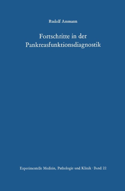 Fortschritte in der Pankreasfunktionsdiagnostik - R. Ammann