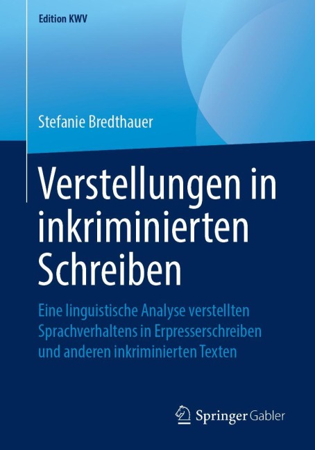 Verstellungen in inkriminierten Schreiben - Stefanie Bredthauer