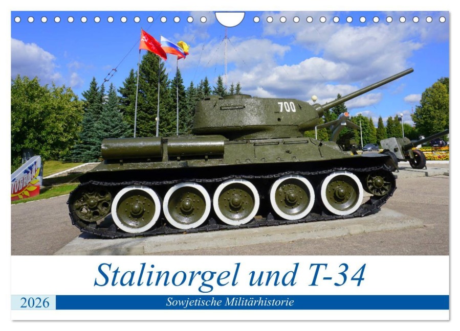 Stalinorgel und T-34 - Sowjetische Militärhistorie (Wandkalender 2026 DIN A4 quer), CALVENDO Monatskalender - Henning von Löwis of Menar